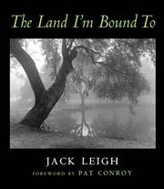 Cover of: The Land I'm Bound To: Photographs