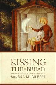 Cover of: Kissing the bread by Sandra M. Gilbert