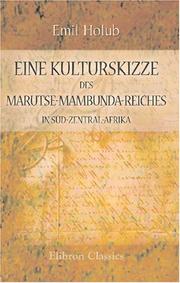 Cover of: Eine Kulturskizze des Marutse-Mambunda-Reiches in Süd-Zentral-Afrika