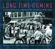 Cover of: Long time coming: a photographic portrait of America, 1935-1943