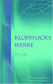 Cover of: Klopstock\'s Werke: Teil 4 by Friedrich Gottlieb Klopstock