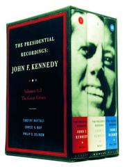 Cover of: The Presidential Recordings: John F. Kennedy by Timothy J. Naftali