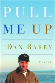 Cover of: Pull me up by Dan Barry