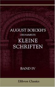 Cover of: August Boeckh\'s Gesammelte kleine Schriften by August Boeckh