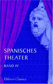 Cover of: Spanisches Theater: Band IV. Schauspiele von Lope de Vega. Teil 2