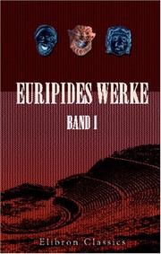 Cover of: Euripides Werke: Band I. Hippolytos; Hekabe; Helena; Die Phönikerinnen; Medeia; Orestes