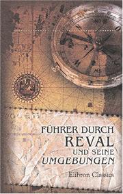 Cover of: Führer durch Reval und seine Umgebungen by Unknown