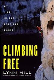 Cover of: Climbing Free by Lynn Hill, Greg Child