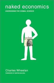 Cover of: Naked Economics: Undressing the Dismal Science