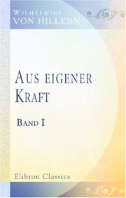 Cover of: Aus eigener Kraft by Wilhelmine von Hillern, Wilhelmine von Hillern