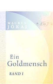 Cover of: Ein Goldmensch: Band I. Die heilige Barbara