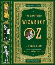 Cover of: The  annotated Wizard of Oz: the wonderful Wizard of Oz