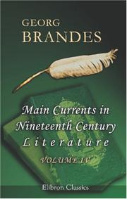 Cover of: Main Currents in Nineteenth Century Literature: Volume 4: Naturalism in England (1875)