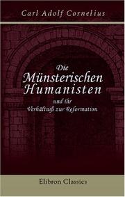 Cover of: Die Münsterischen Humanisten und ihr Verhältniß zur Reformation by Carl Adolf Cornelius