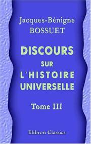 Cover of: Discours sur l\'histoire universelle by Jacques Bénigne Bossuet, Jacques Bénigne Bossuet