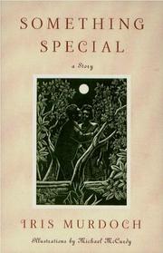 Cover of: Something special by Iris Murdoch, Iris Murdoch