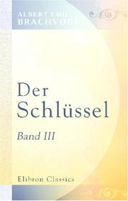 Cover of: Der Schlüssel: Band III. Was er erschloss