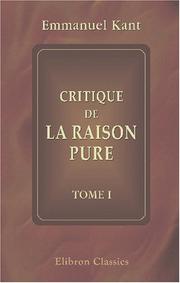 Cover of: Critique de la raison pure: Tome 1