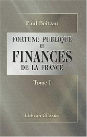 Cover of: Fortune publique et finances de la France: Tome 1