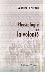 Cover of: Physiologie de la volonté: Traduit de l\'italien par le docteur Ch. Letourneau