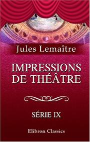 Cover of: Impressions de théâtre by Jules Lemaître