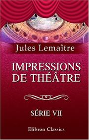 Cover of: Impressions de théâtre by Jules Lemaître