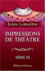 Cover of: Impressions de théâtre by Jules Lemaître