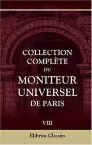 Cover of: Collection complète du Moniteur universel de Paris by 