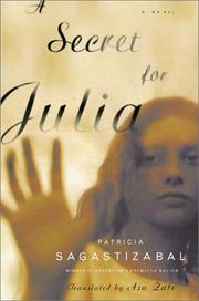 A secret for Julia by Patricia Sagastizábal, Patricia Sagastizábal