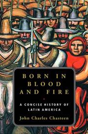 Cover of: Born in Blood and Fire by John Charles Chasteen