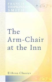 Cover of: The Arm-Chair in the Inn by Francis Hopkinson Smith