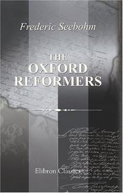 Cover of: The Oxford Reformers by Frederic Seebohm