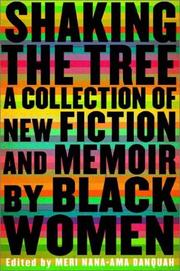 Cover of: Shaking the Tree: A Collection of New Fiction and Memoir by Black Women