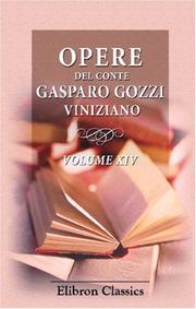 Cover of: Opere del conte Gasparo Gozzi viniziano: Volume 14