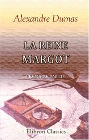 Cover of: La Reine Margot by Alexandre Dumas