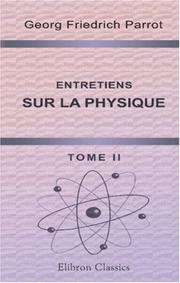 Cover of: Entretiens sur la physique: Tome 2