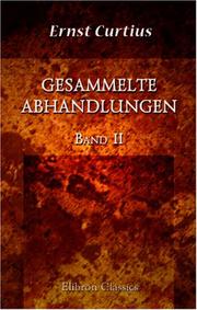 Cover of: Gesammelte Abhandlungen by Ernst Curtius, Ernst Curtius