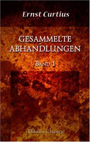 Cover of: Gesammelte Abhandlungen by Ernst Curtius, Ernst Curtius