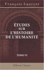 Cover of: Études sur l\'histoire de l\'humanité: Tome 6: La papauté et l\'Empire. (Histoire du Droit des gens et des relations internationales)