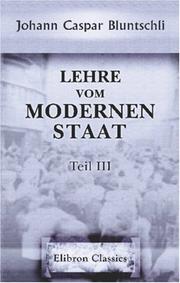 Cover of: Lehre vom modernen Staat by Johann Caspar Bluntschli
