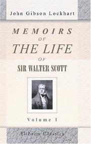 Cover of: Memoirs of the Life of Sir Walter Scott, Bart | John Gibson Lockhart