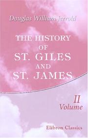 Cover of: The History of St. Giles and St. James: Volume 2