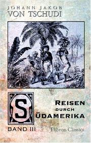 Cover of: Reisen durch Südamerika by Johann Jakob von Tschudi