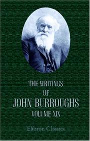 Cover of: The Writings of John Burroughs by John Burroughs, John Burroughs, John Burroughs