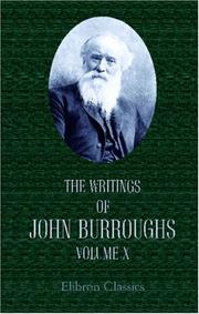 Cover of: The Writings of John Burroughs by John Burroughs, John Burroughs, John Burroughs