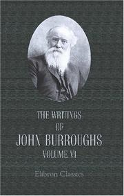 Cover of: The Writings of John Burroughs by John Burroughs, John Burroughs, John Burroughs