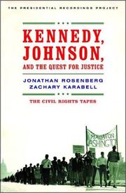 Cover of: Kennedy, Johnson, and the quest for justice: the civil rights tapes