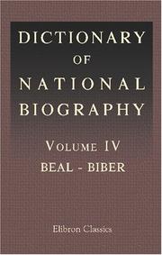 Cover of: Dictionary of National Biography: Volume 4. Beal - Biber