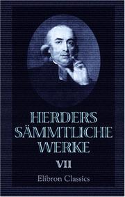 Cover of: Herders sämmtliche Werke: Band 7: Älteste Urkunde des Menschengeschlechts. Band 2. An Prediger u. a.