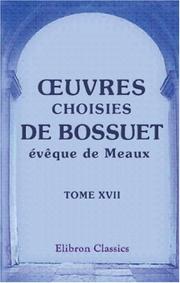 Cover of: uvres choisies de Bossuet, évêque de Meaux by Jacques Bénigne Bossuet